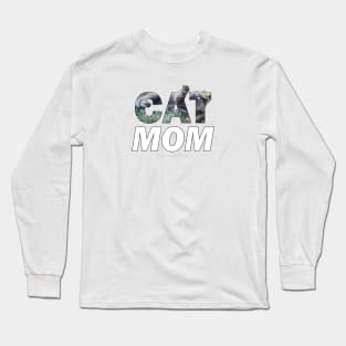 CAT MOM - grey cat oil painting word art Long Sleeve T-Shirt